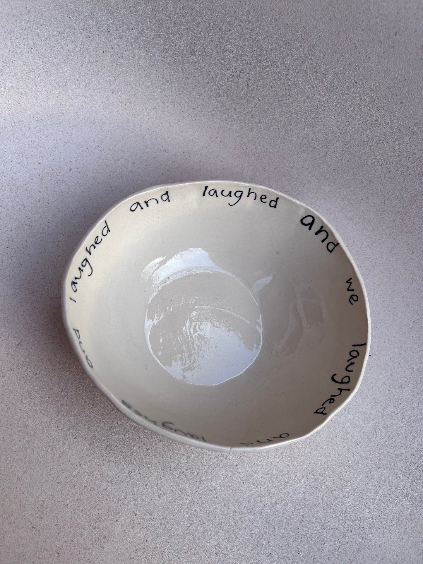 ‘& we laughed’ Cereal Bowl