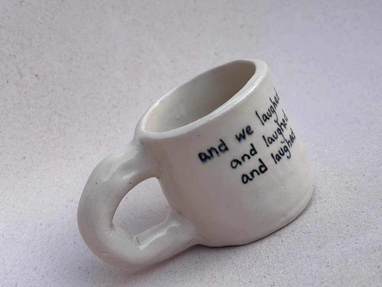 ‘& we laughed’ Mini Mug